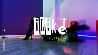 Heels Choreography -  iLike Dance Complex