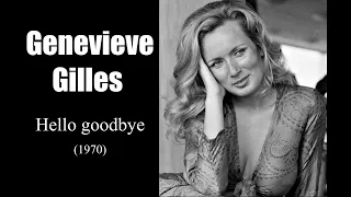 Genevieve Gilles - Hello goodbye (1970)