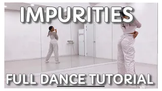LE SSERAFIM (르세라핌) ‘IMPURITIES’ - FULL DANCE TUTORIAL