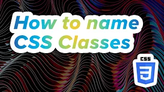 How to name your CSS classes - Tips for frontend development beginners