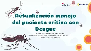 Actualización en el manejo del paciente crítico con dengue (1/1). INTERUCIP (2024-02-28)