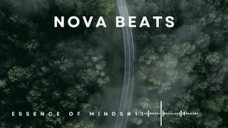 Nova Beats-Essence of Minds #11 [Melodic Techno/House & Progressive House DJ Mix]