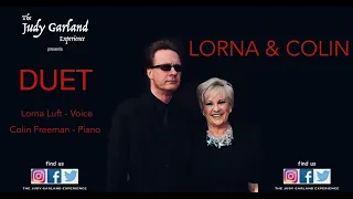 LORNA LUFT & COLIN FREEMAN perform Time After Time and Just In Time.