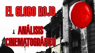 El globo rojo - ANÁLISIS CINEMATOGRÁFICO