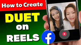 How To Create Duet On Facebook Reels | Paano I-Duet Ang Video Sa Reels (Tutorial)