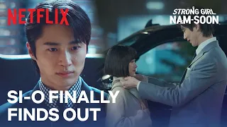 Si-o finally finds out the truth about Nam-soon | Strong Girl Nam-soon Ep 14 | Netflix [ENG SUB]