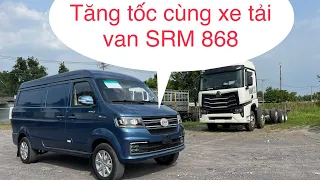 Trải nghiệm tăng tốc trên xe tải van SRM 868 - Lựa chọn đáng tin cho cung đường thành phố.