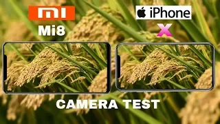Xiaomi Mi 8 VS iPhone X Camera Test