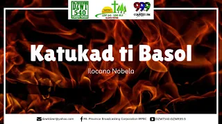 KATUKAD TI BASOL 221 - Ilocano Nobela | 02.09.21