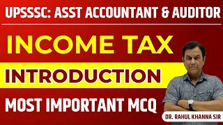 Introduction To Income Tax | MCQ | UPSSSC Assistant Accountant & Auditor Vacancy 2024 | UPSSSC 2024