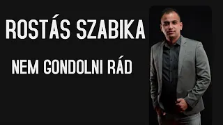 Rostás Szabika - Nem gondolni rád AUDIO 2019