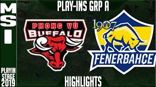 PVB vs FB TIE-BREAKER Highlights | MSI 2019 Play In Stage Group A Day 2 Phong vũ v 1907 Fenerbache