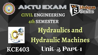 Unit 3_1| Hydraulics and Hydraulic machines | HHM Lecture | AKTU Civil Engineering | #Unique_Series