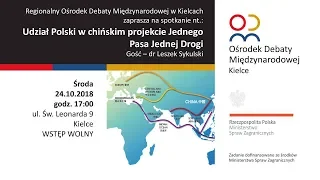 „Udział Polski w chińskim projekcie Jednego Pasa Jednej Drogi” - dr Leszek Sykulski