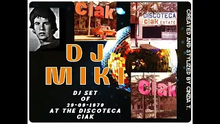 DJ MIKI@DISCOTECA CIAK OF 29-09-1979 (VIDEO BY CINZIA T. )