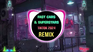 Fast Cars & Superstars (Remix Tiktok DJ抖音版 2024) || Hot Tiktok Douyin