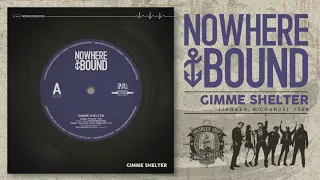 Nowherebound  - "Gimme Shelter" (Rolling Stones Cover)