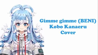 Gimme Gimme - BENI | Cover by Kobo Kanaeru