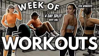 Week Of Workouts | 4 Day Busy Girl Split | Gym Workouts