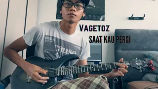 Vagetoz - Saat Kau Pergi | Dinplaysguitar (Guitar Cover)