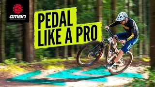 How To Get The Most Out Of Your Pedalling  | MTB Skills
