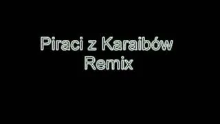 Piraci z Karaibów Najlepszy remix