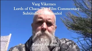 Varg Vikernes - Comentarios sobre la película "Lords of Chaos" Parte 3 (Subtitulado en Español)