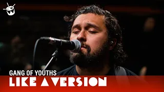 Gang of Youths cover Travis 'Why Does It Always Rain On Me?' for Like A Version