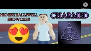 PHOEBE HALLIWELL SHOWCASE| CHARMED ROBLOX