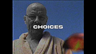 Walter's Choices