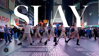 [KPOP IN PUBLIC TIMESQUARE] EVERGLOW (에버글로우) - SLAY Dance Cover