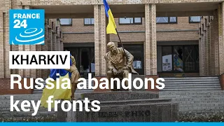 Russia abandons key fronts in Kharkiv region amid rapid Ukrainian advance • FRANCE 24 English