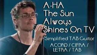 AHA - The Sun Always Shines On TV " ACOUSTIC " ( LETRA E CIFRA TAB CHORD VIOLÃO GUITAR )