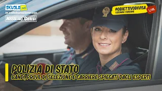 #ObiettivoDivisa Polizia di Stato: bandi, prove di selezione e carriere spiegati dagli esperti