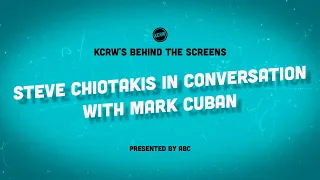 KCRW’s Behind the Screens: Steve Chiotakis in Conversation with Mark Cuban of “Shark Tank”