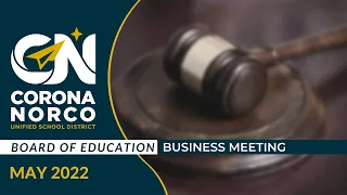 CNUSD Board of Education Business Meeting - May 3, 2022