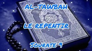 AL-TAWBAH / LE REPENTIR en français | Sourate 9