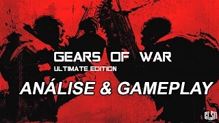 GEARS OF WAR ULTIMATE EDITION - ANÁLISE & GAMEPLAY (XBOX ONE / PC)