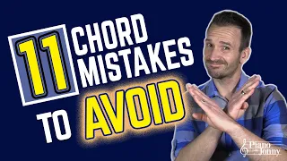 11 Piano CHORD MISTAKES to Avoid ⚠️