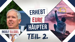 Teil 2 - Erhebt euere Häupter mit Ingolf Ellssel bei Christen im Beruf in Beilngries 2022