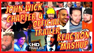 JOHN WICK: CHAPTER 4 - OFFICIAL TRAILER - REACTION MASHUP - 2023 KEANU REEVES, DONNIE YEN - [AR]
