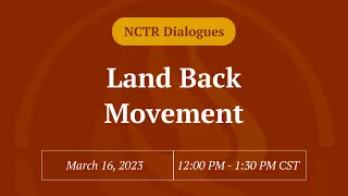 NCTR Dialogue: Land Back