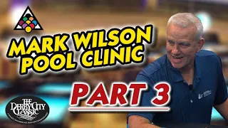 MARK WILSON POOL CLINIC: Part 3 (of 3) - Questions from the audience