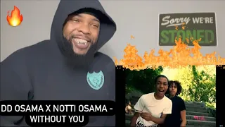 CRAZY ENERGY!! DD Osama x Notti Osama - Without You (Official Video) | Reaction!!