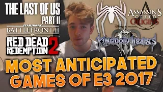My Most Anticipated Games of E3 2017