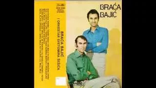 Braca Bajic - Ucvetala lipa i topola - (Audio 1979)