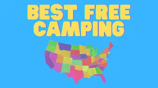 Best Free Camping Spots in the USA | Top 9