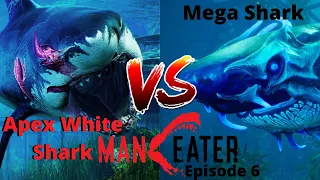 Maneater - Episode 6 - "Apex White Shark VS Mega Shark"