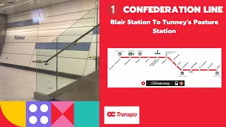 OC Transpo Line 1 Confederation Line - Blair Station To Tunney's Pasture Station - Full Route