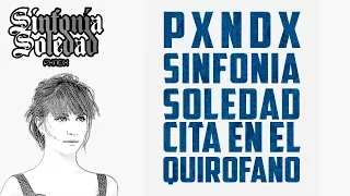 Cita En El Quirofano | PANDA | Sinfonia Soledad